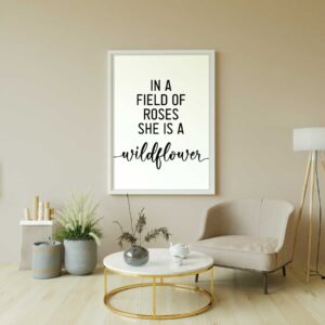 In a field of roses she is a wildflower