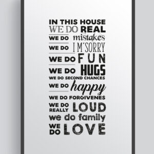 In This House We Do Real